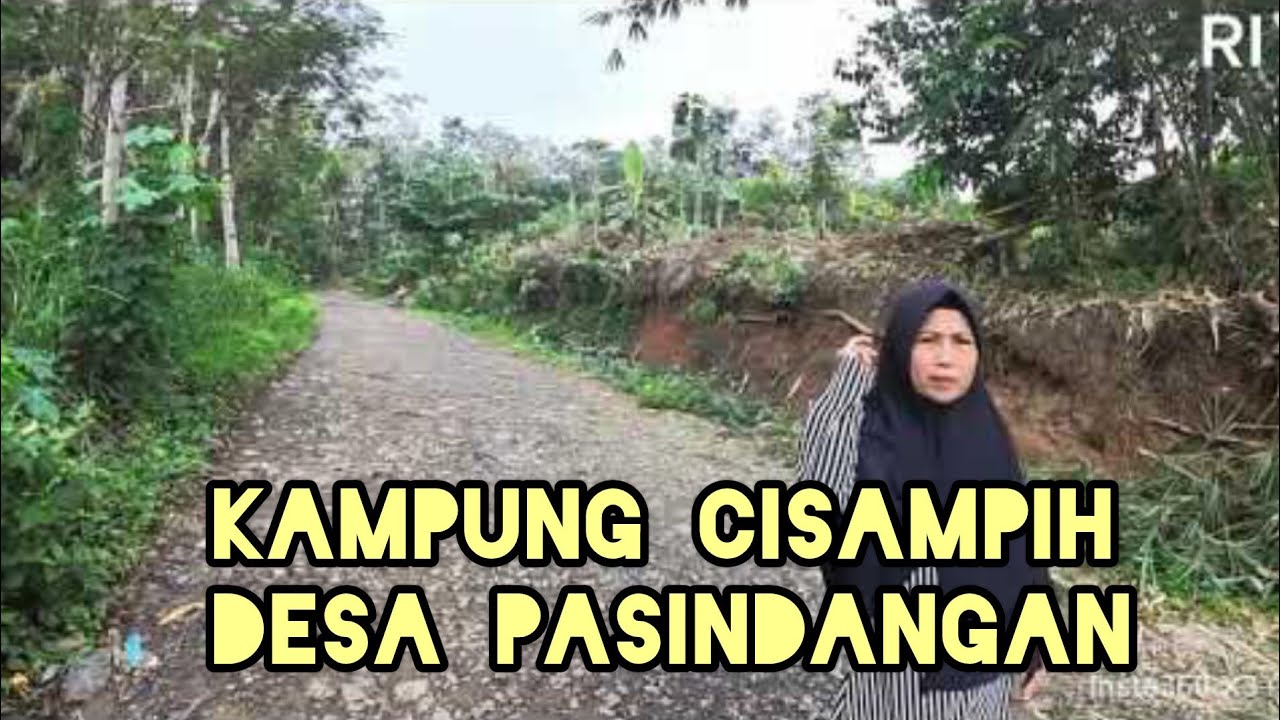 KELILING KAMPUNG CISAMPIH DESA PASINDANGAN KEC CILELES LEBAK BANTEN
