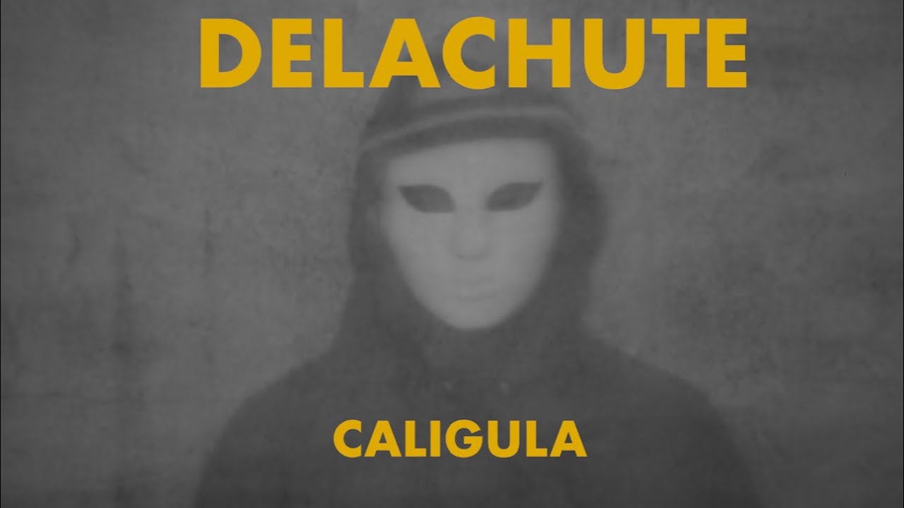 Delachute - Caligula (Official Lyric Video)
