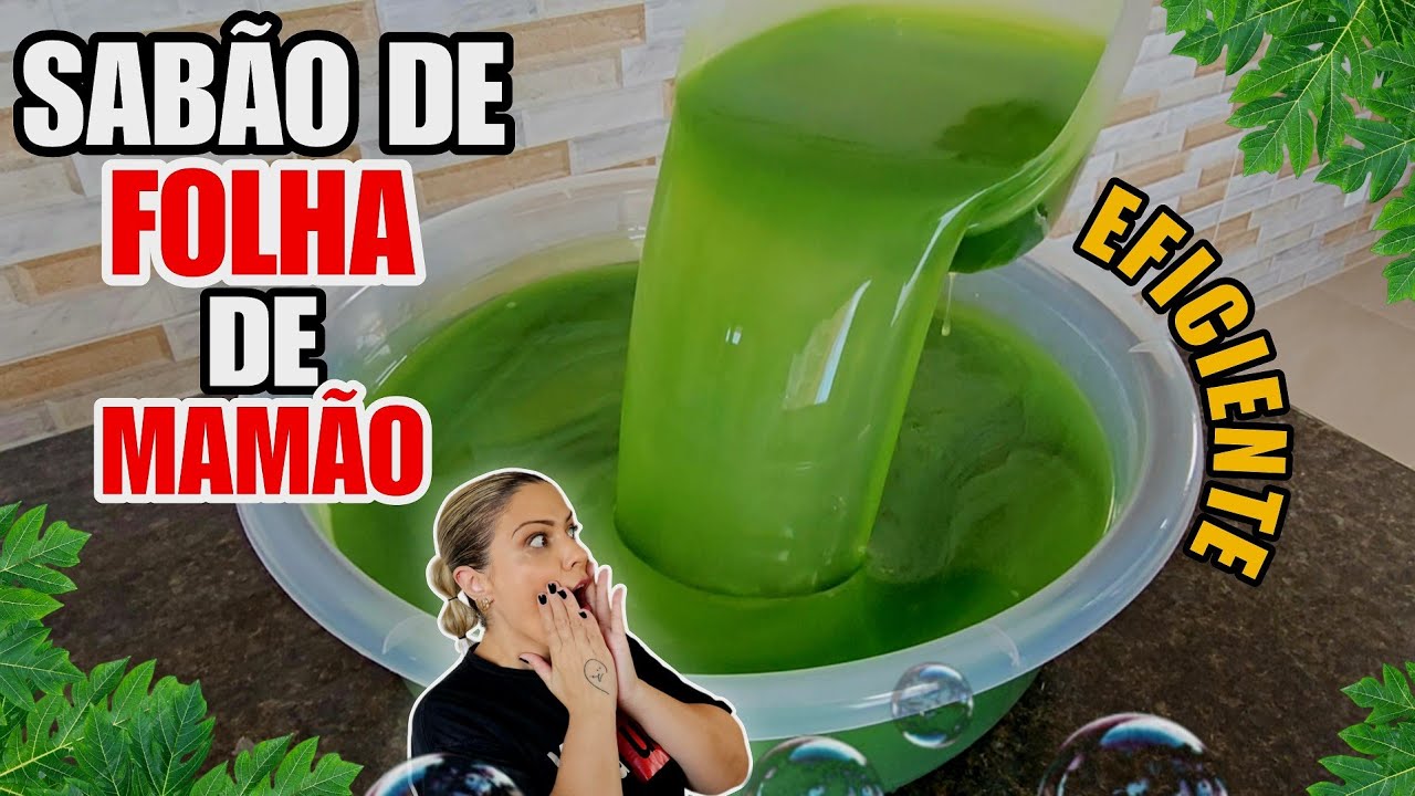 COMO FAZER SABÃO LÍQUIDO COM FOLHAS DE MAMÃO - MUITO EFICIENTE 😱🥰