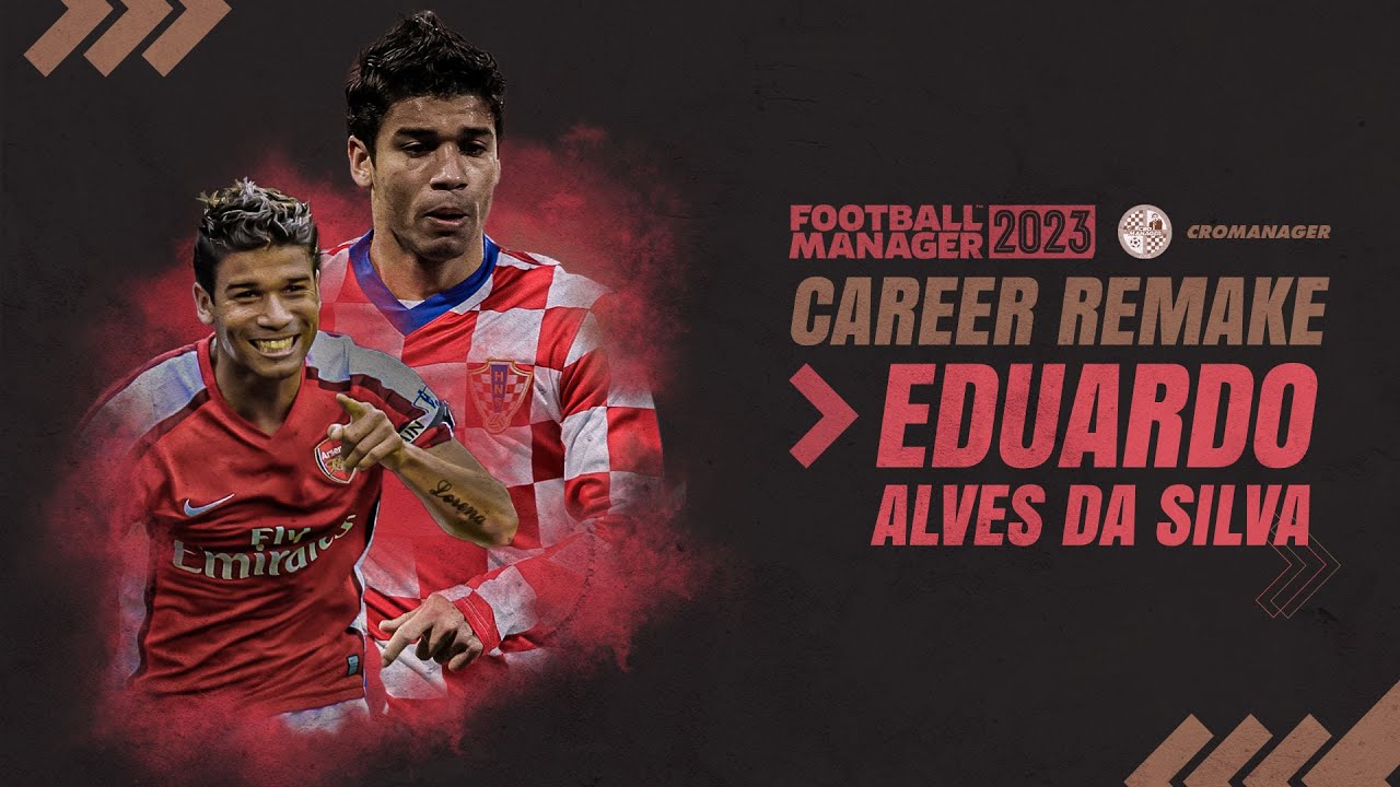 EDUARDO DA SILVA | Career Remake | FM23