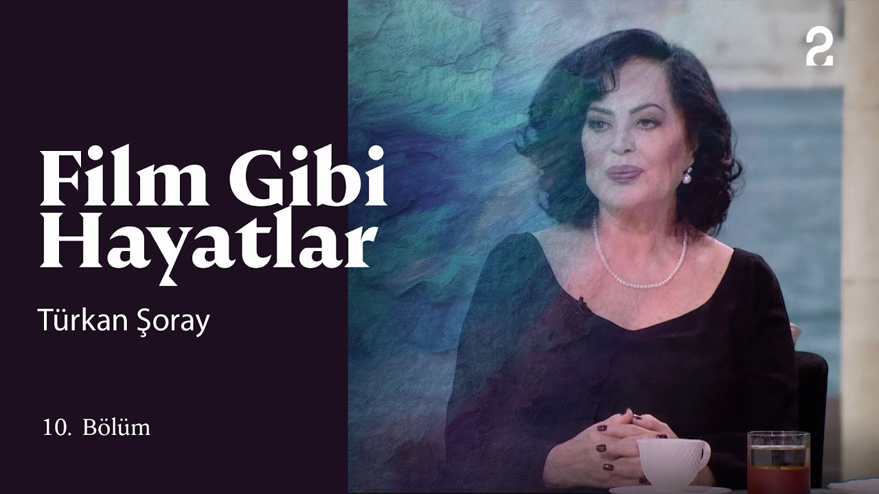 Türkan Şoray | Hülya Koçyiğit ile Film Gibi Hayatlar | 10. Bölüm @TRT 2