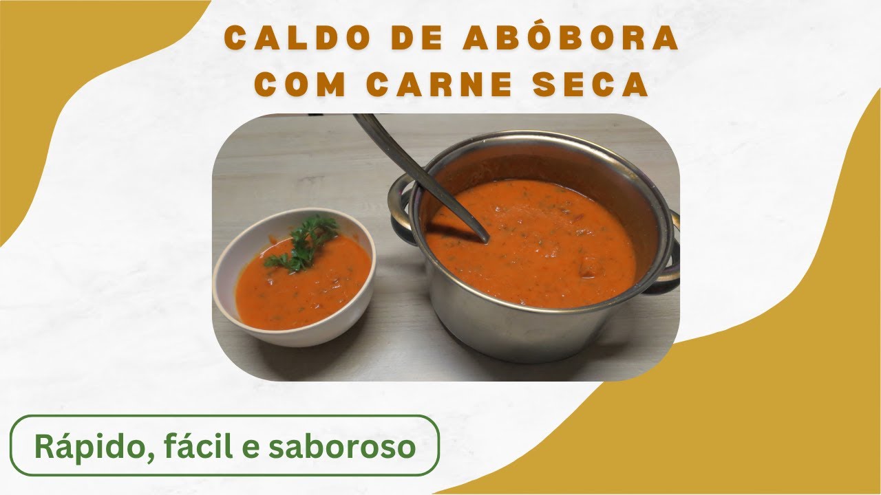 COMO FAZER CALDO DE ABÓBORA COM CARNE SECA