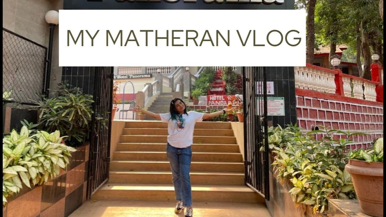 My Matheran Vlog 2022 | The TravelOpedia
