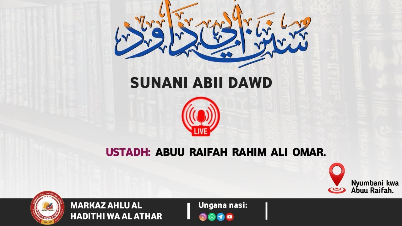 Darasa ya Hadithi (سنن ابي داود) tarjama ya التبوذكي  .Abuu Raifah Rahim Ali Omar
