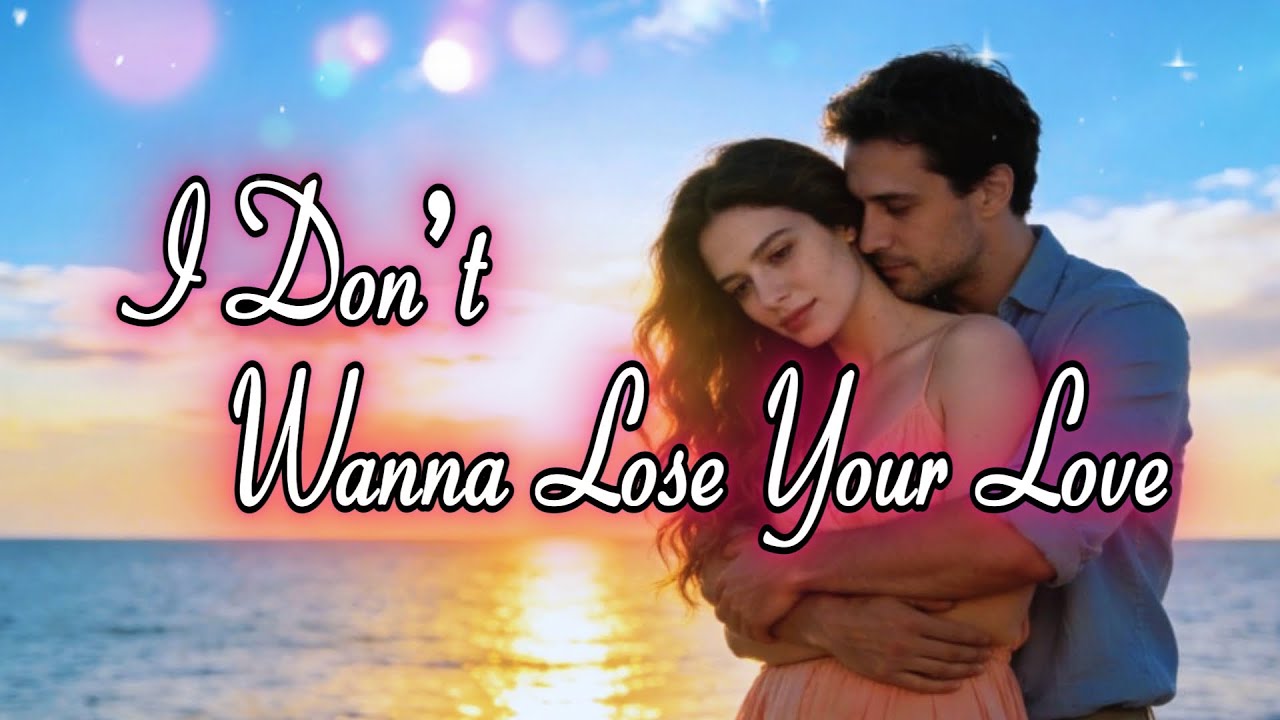 I Don't Wanna Lose Your Love💞“When hearts truly love, love lasts forever.”(Emotional Lyric Video)