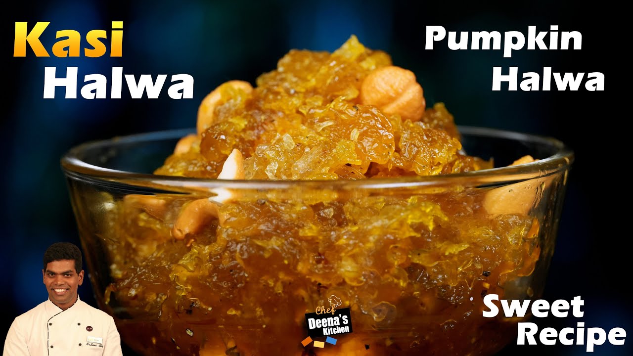 காசி அல்வா | Poosanikai Halwa | Ash Gourd Halwa | Kasi Halwa | CDK 821 | Chef Deena's Kitchen