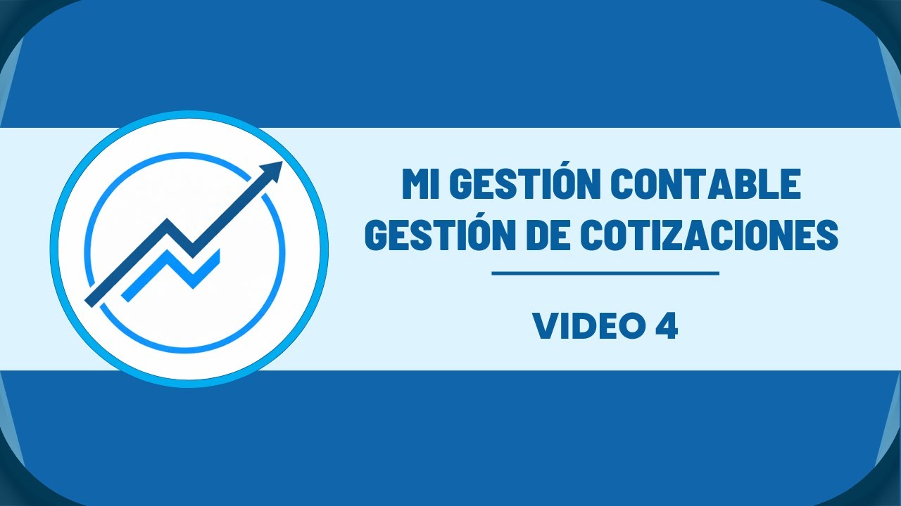 Gestión de Cotizaciones – Video 4