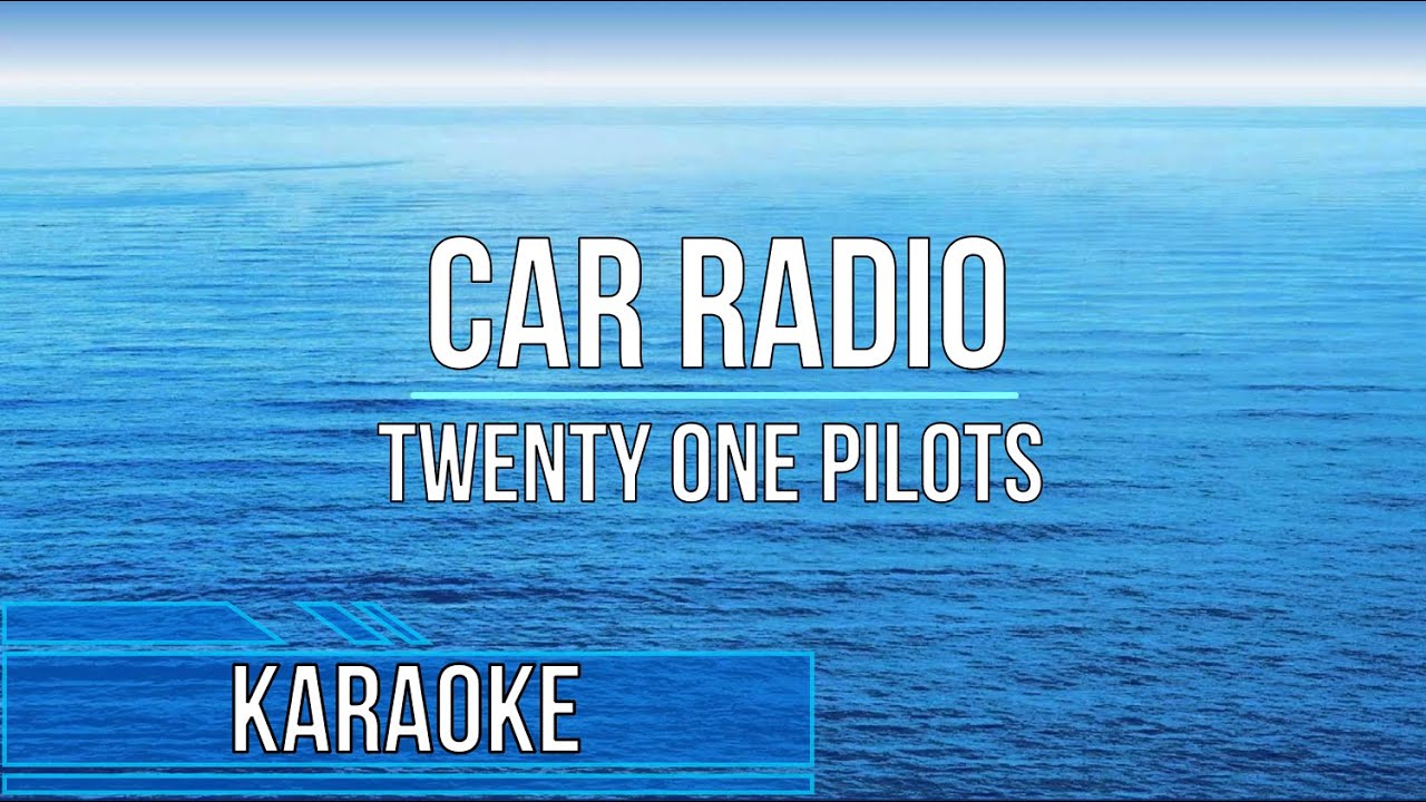 Twenty One Pilots - Car Radio (Karaoke)