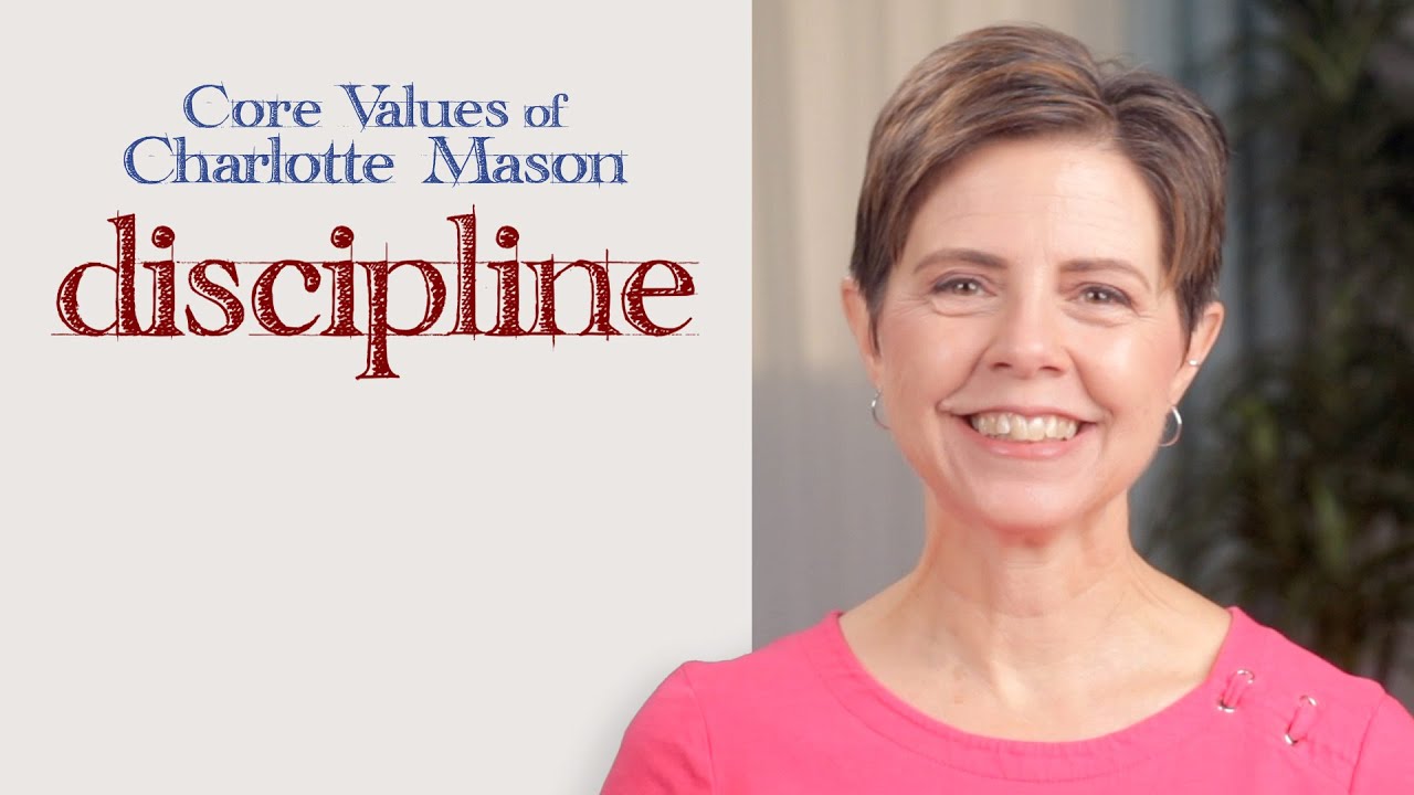 Discipline: Core Values of Charlotte Mason