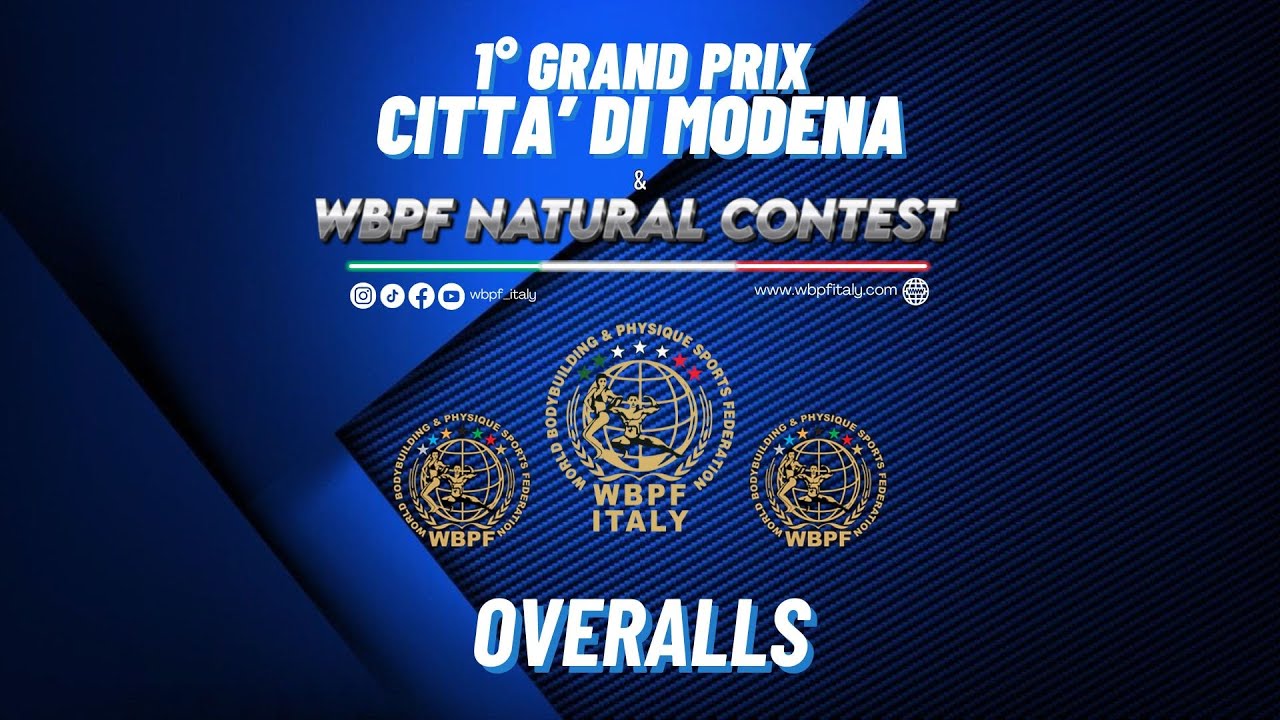 Overalls | 1° Grand Prix Città di Modena & WBPF Natural Contest 🏆
