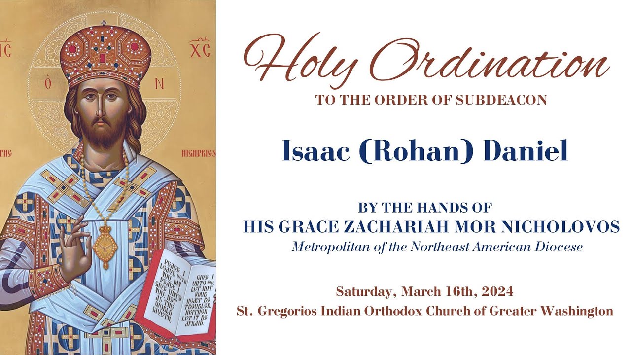 Holy Ordination to the Order of Subdeacon: Issac (Rohan) Daniel