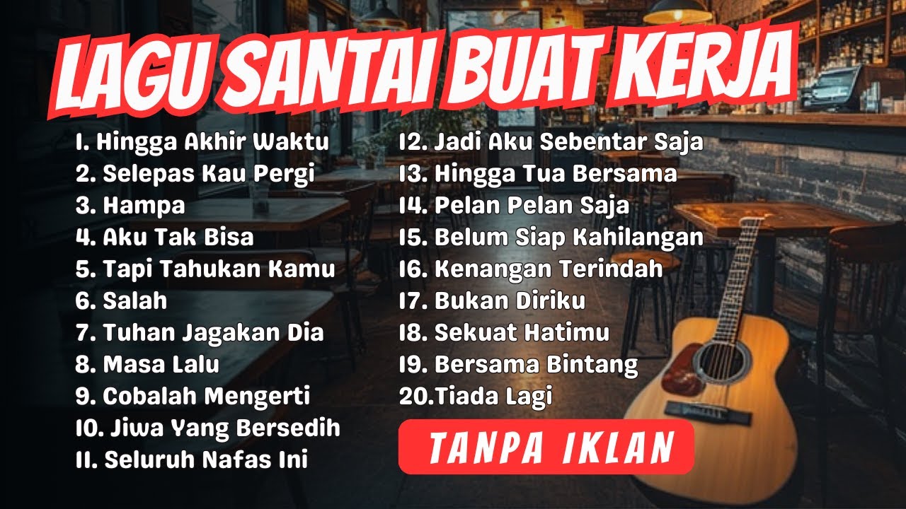 TANPA IKLAN - LAGU AKUSTIK CAFE 2025 _ KENANGAN TERINDAH 😭