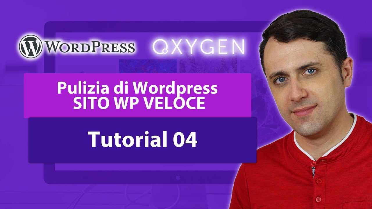 Pulizia di WordPress per partire al massimo [Sito WP VELOCE con Oxygen builder] - Tutorial 04