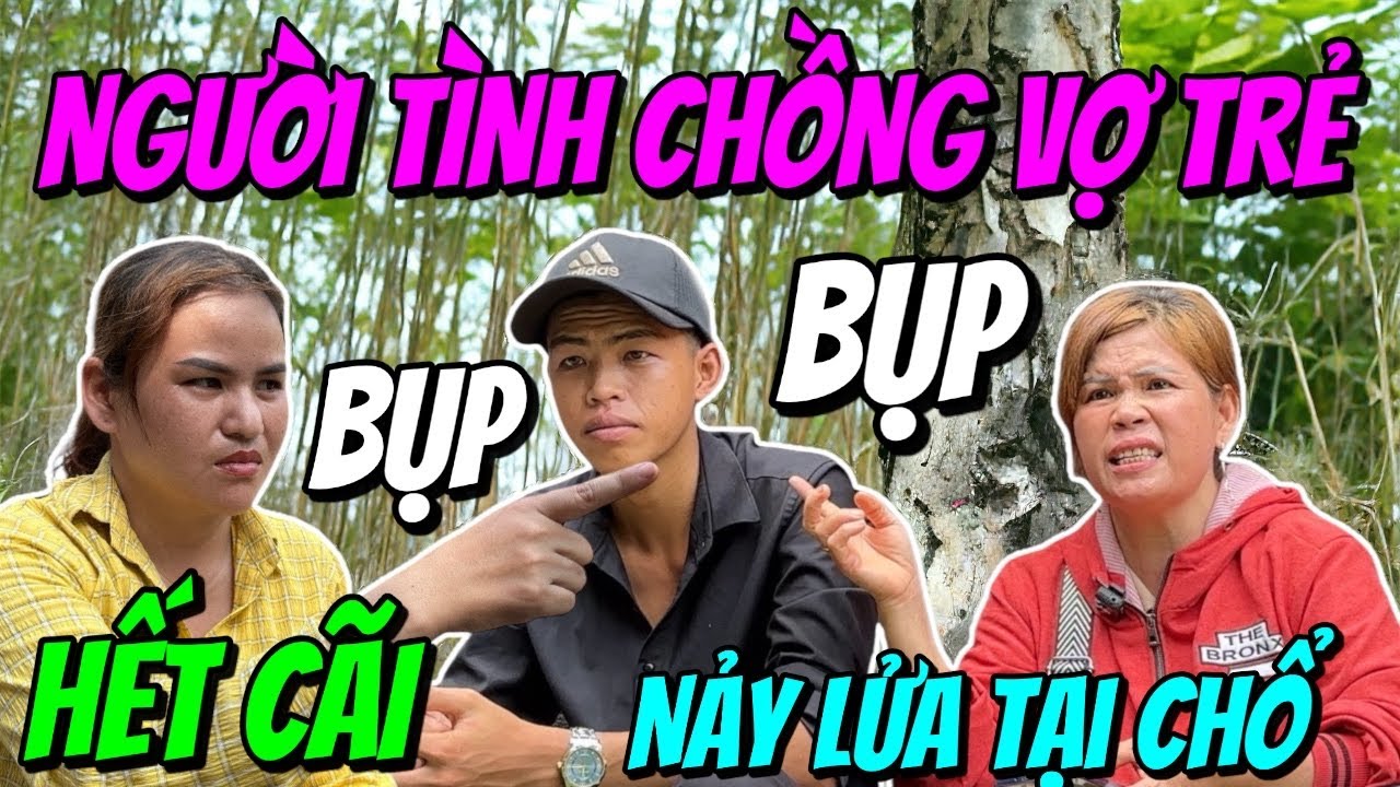 Gây Cấn Chồng Người Tình Vợ Trẻ Nảy Lửa Tại Chỗ Hết Chối Cãi Công Trần