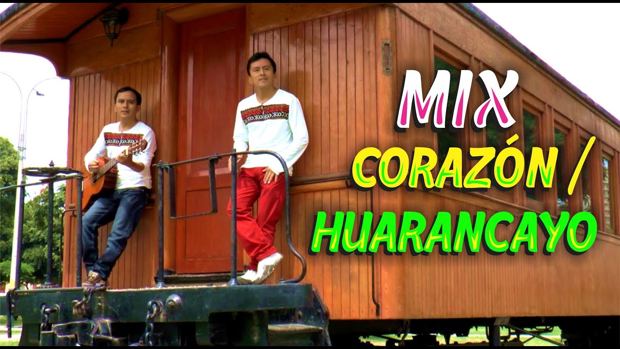 CORAZON - HUARANCAYO. Edwin & Franco
