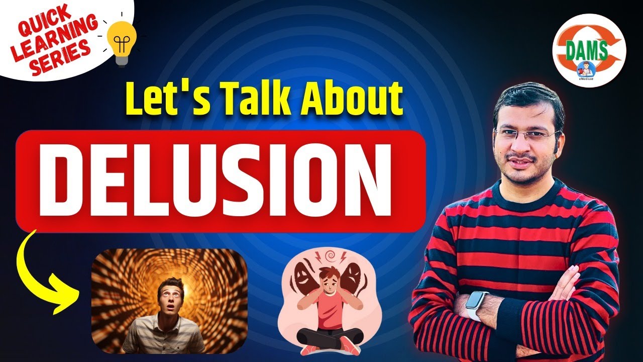 What is Delusion? Simplified Explanation | Quick Learning Series by Siddharth Sir | DAMS Nursing