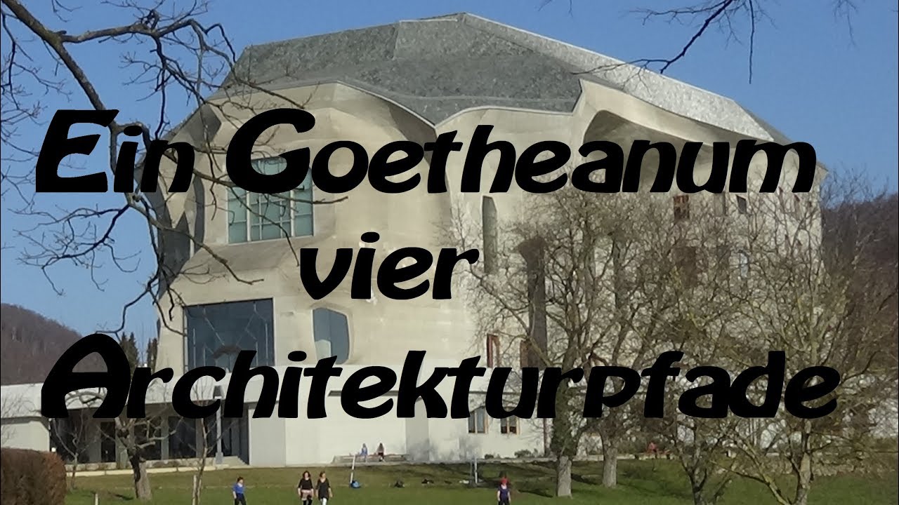 Ein Goetheanum vier Architekturpfade