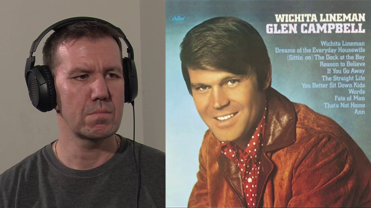 WON'T EVER STAND THE STRAIN! 16. Glen Campbell, 'Witchita Lineman' 1968