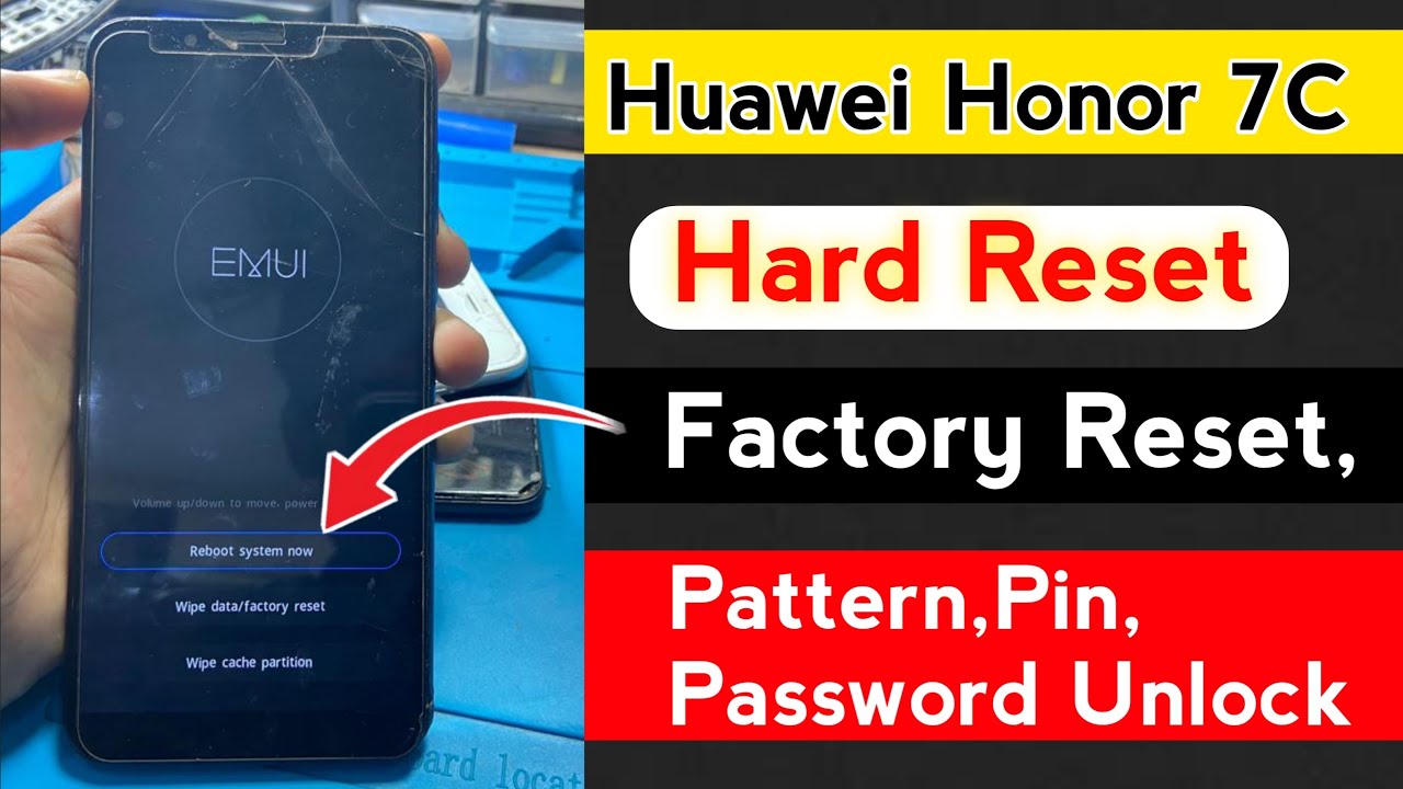 Huawei Honor 7C Hard Reset | Unlock Pattern,Pin,Password all Huawei Models
