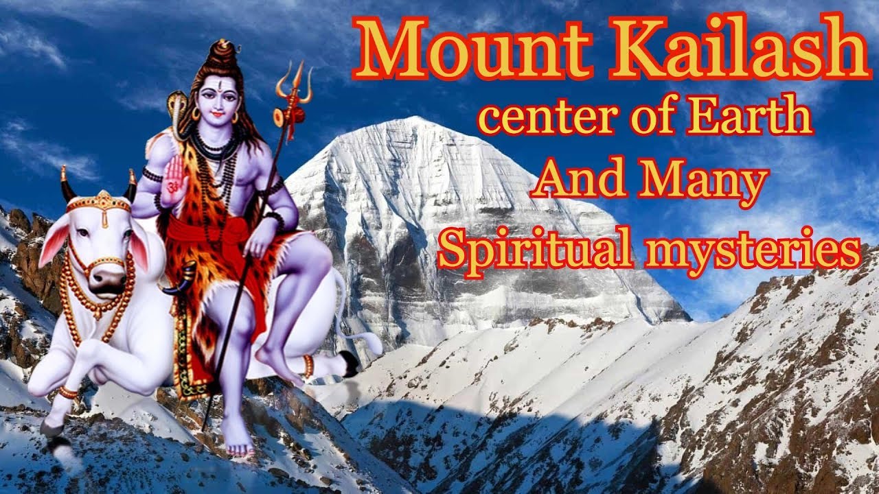 Lord Shiva | Mount Kailash center of Earth and Many spiritual Mysteries
