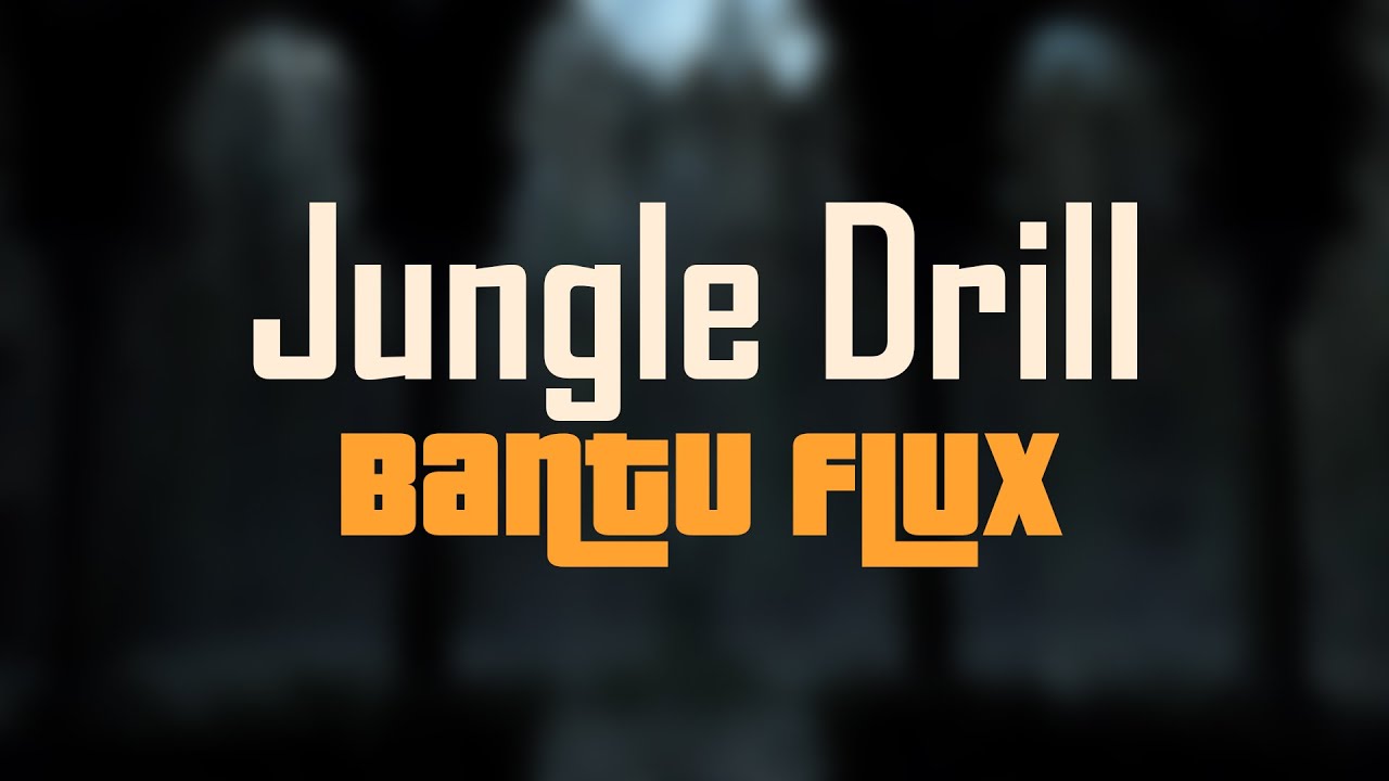Bantu Flux - Jungle Drill