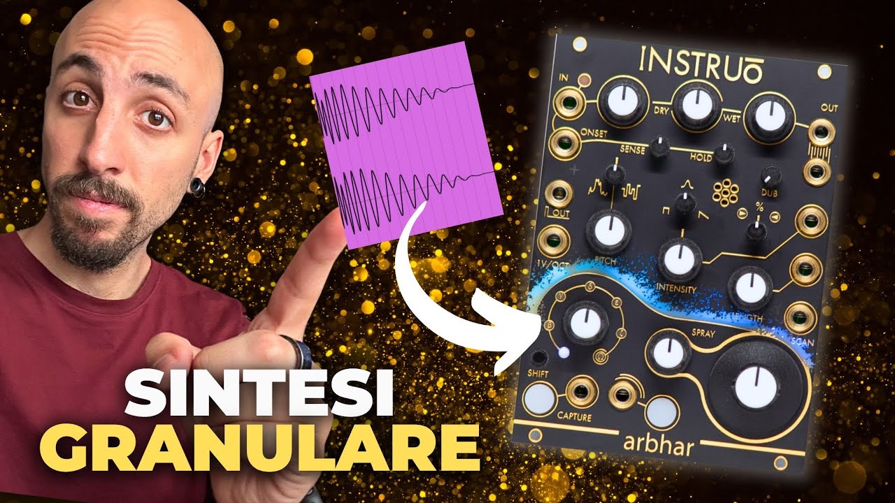 TI SPIEGO LA SINTESI GRANULARE CON INSTRUO ARBHAR 👾