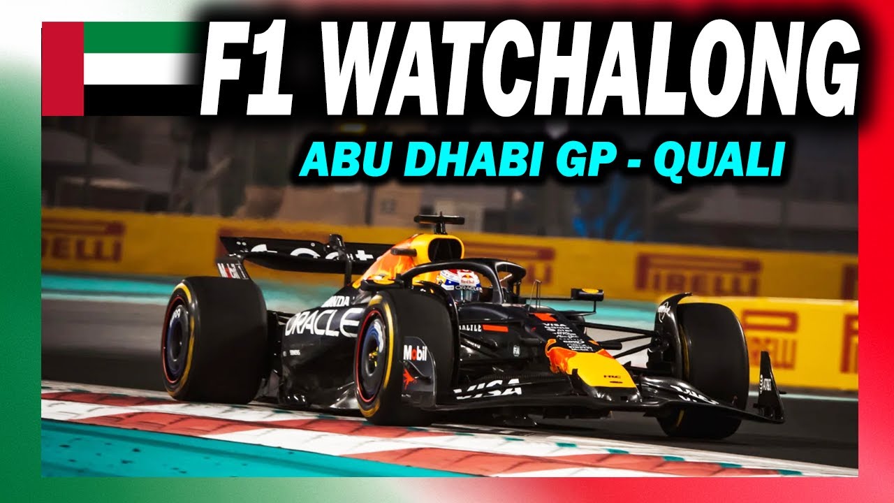 🔴 F1 Watchalong - ABU DHABI GP - QUALI - with Commentary & Live Timings