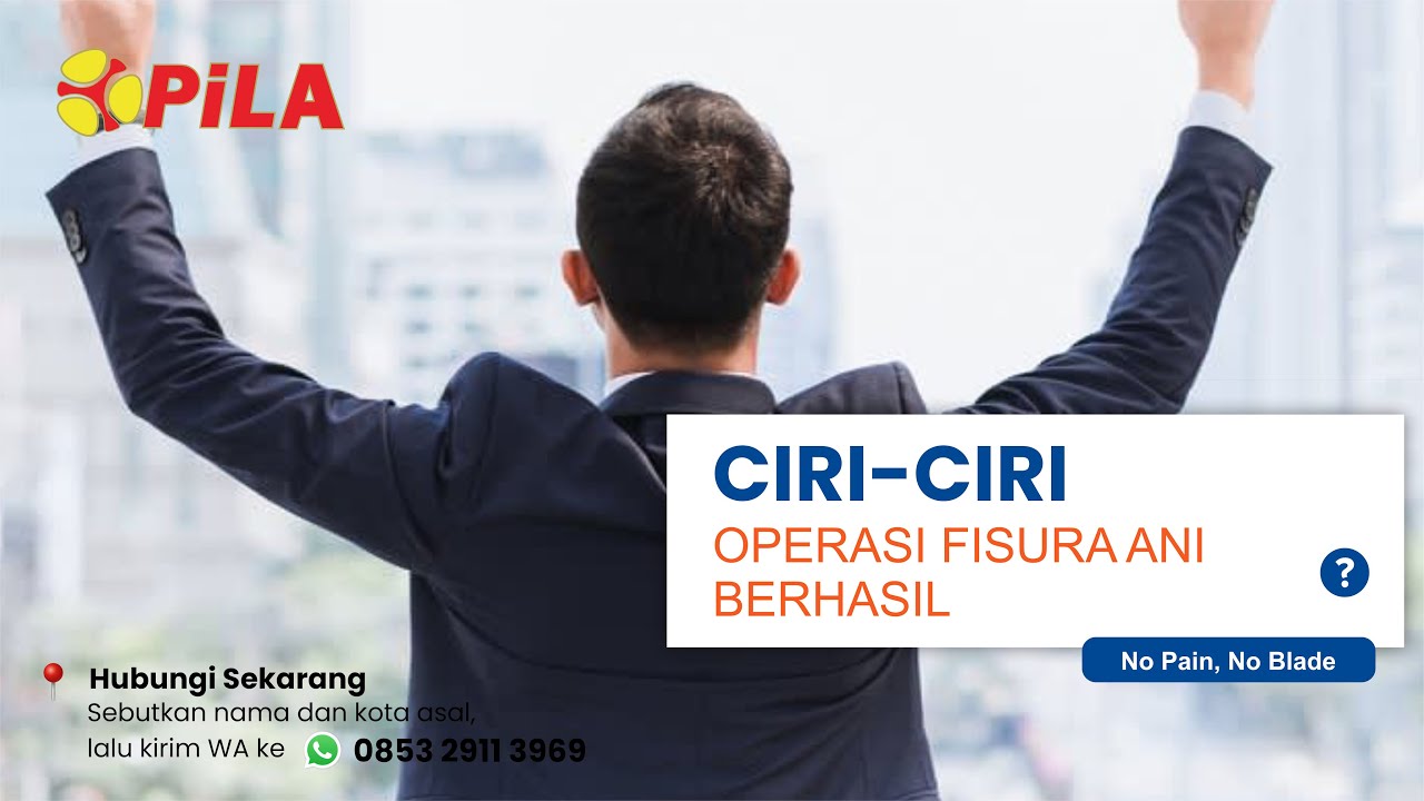 ciri ciri operasi Fisura ani berhasil ❓
