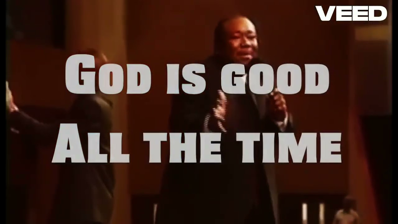 Chester DT Baldwin - God Is Good + Lyrics