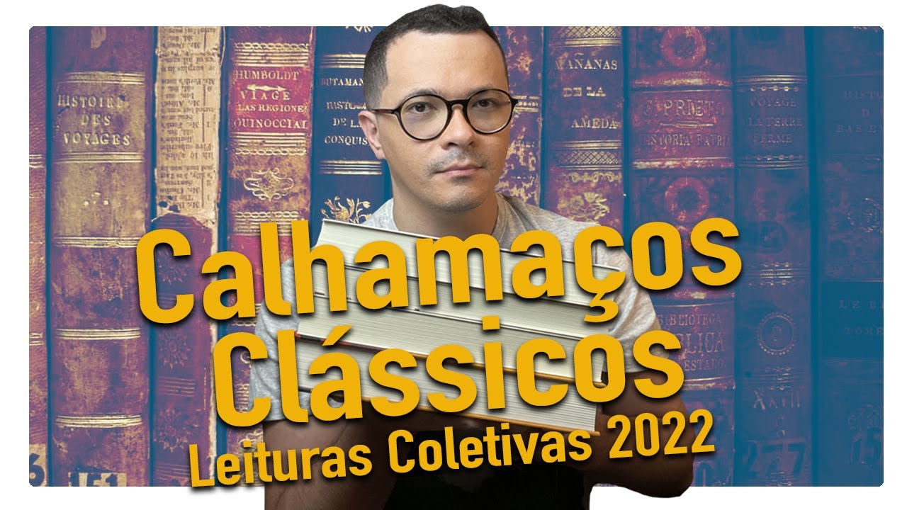LEITURAS COLETIVAS PARA 2022 (Calhama&ccedil;os Cl&aacute;ssicos)