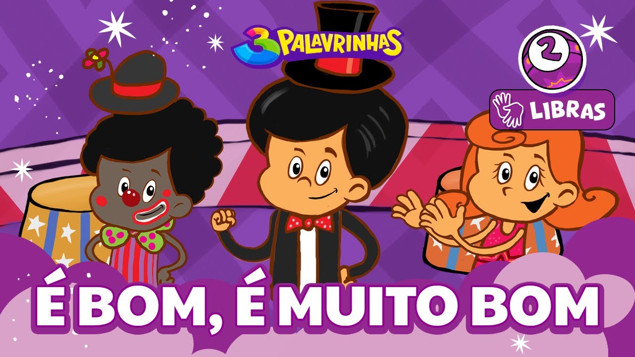 É MUITO BOM em LIBRAS - 3Palavrinhas - VOLUME 2