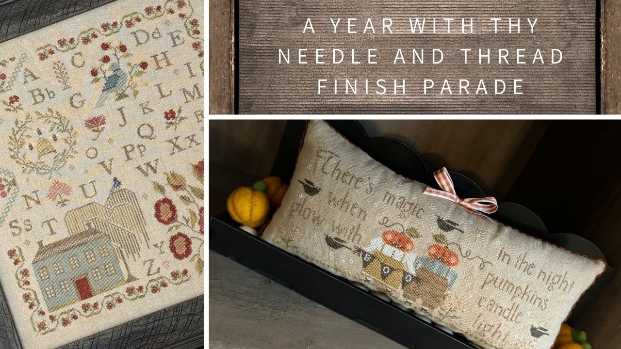A Year With Thy Needle & Thread Finish Parade with Sweetwater Stitcher