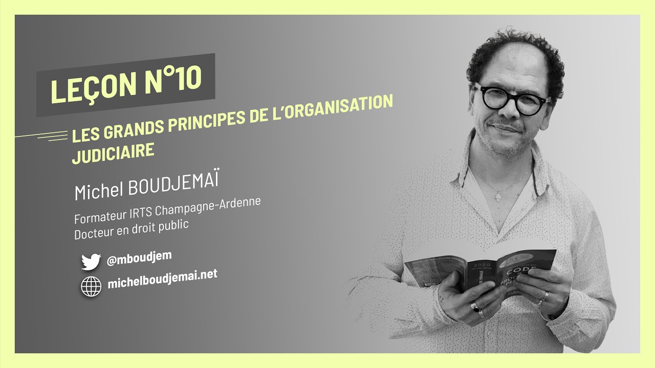LES GRANDS PRINCIPES DE L'ORGANISATION JUDICIAIRE