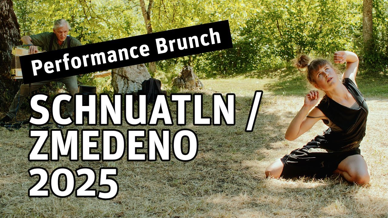 Performance Brunch SCHNUATLN / ZMEDENO - Kärnten 2025