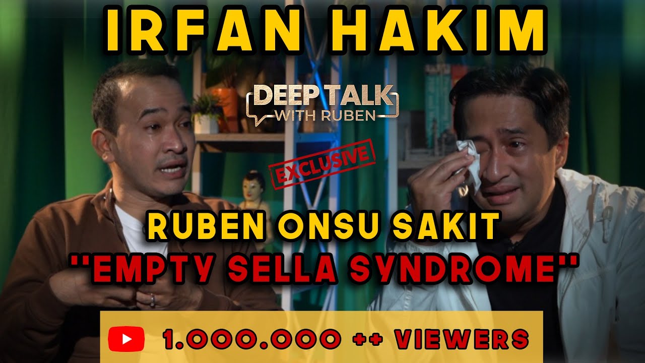 EMPTY SELLA SYNDROME, “TERIMAKASIH TUHAN SAYA MASIH DIKASIH KESEMPATAN” | DEEP TALK WITH RUBEN