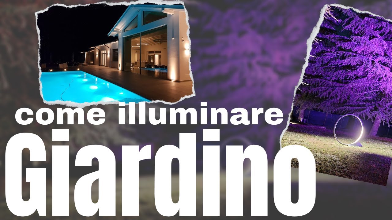 Tutte le tecniche per illuminare un giardino da sogno