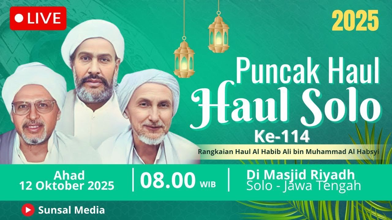 🔴[LIVE] PUNCAK HAUL SOLO 2025 | Rangkaian Haul Habib Ali bin Muhammad Alhabsyi (Yang ke-114)