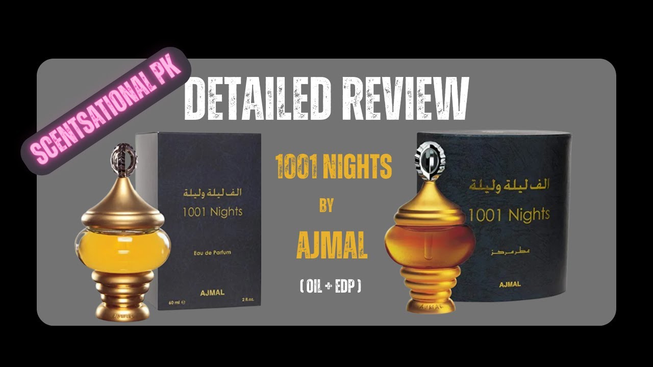 1001 Nights by Ajmal - OIL and Perfume Review