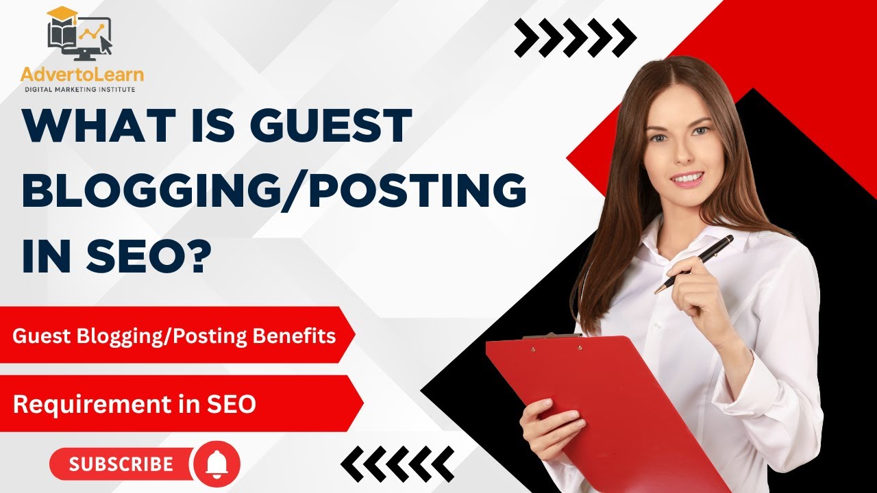 What is Guest Blogging/Posting in SEO? Guest Blogging/Posting Benefits and Requirement in SEO
