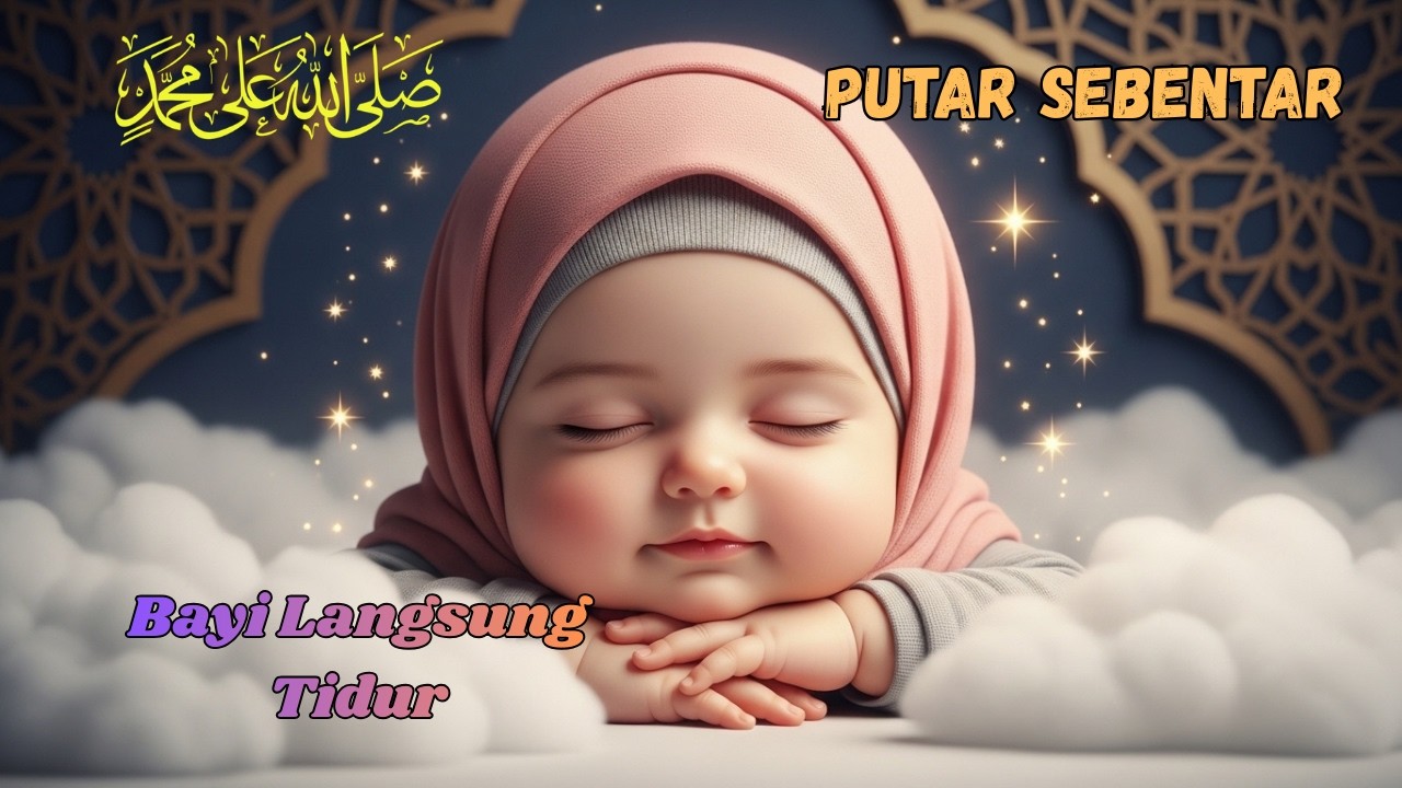 Sholawat Nabi Pagi: Penyembuh Gelisah & Penenang Bayi Paling Merdu