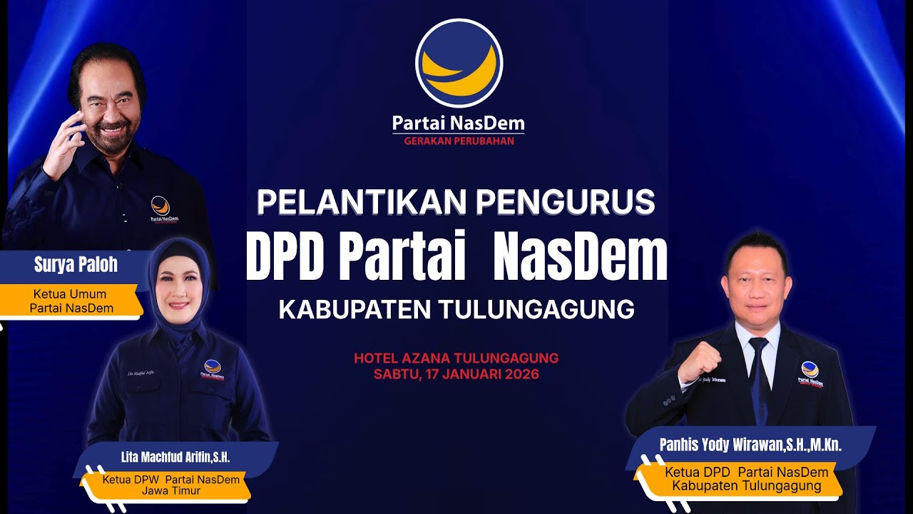 PELANTIKAN PENGURUS DPD PARTAI NASDEM KABUPATEN TULUNGAGUNG