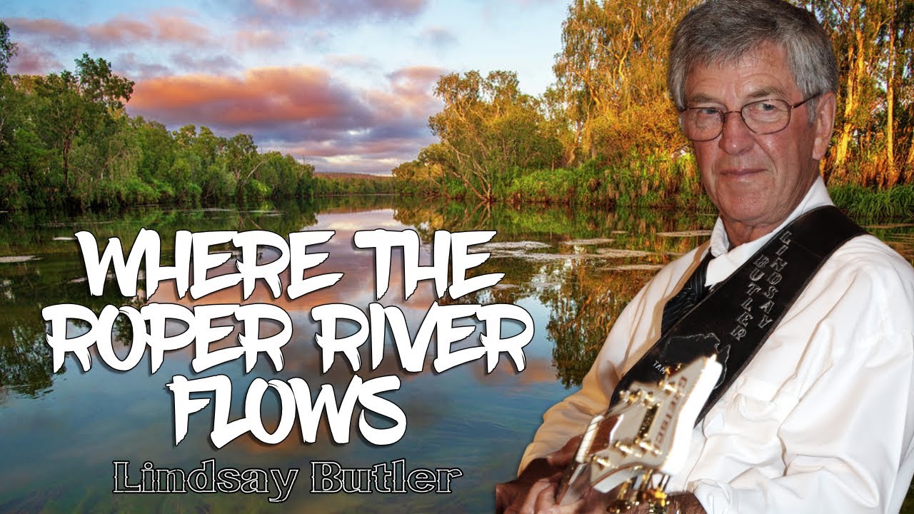 Where The Roper River Flows - Lindsay Butler OAM