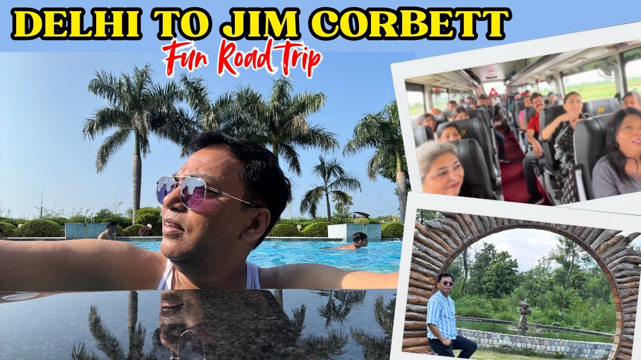 DELHI TO JIM CORBETT ROAD TRIP | Jim Corbett National Park | BEST STAY IN JIM CORBETT| Ramnagar Trip
