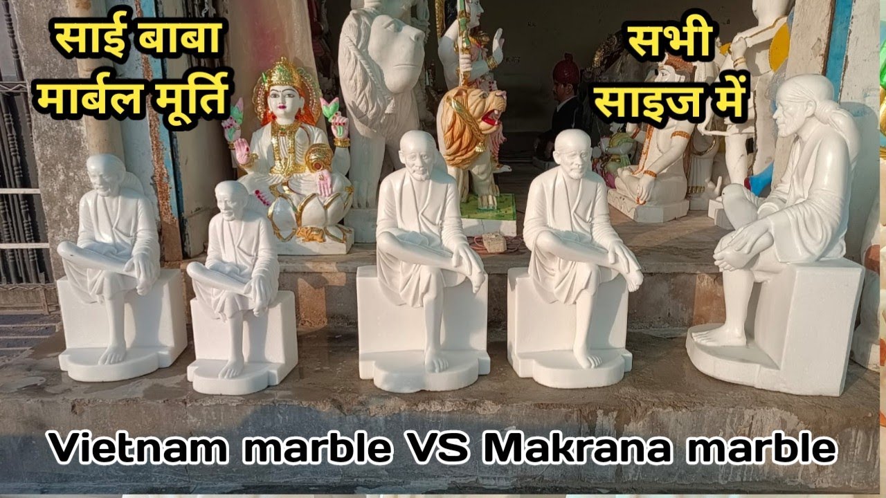 Marble Sai Baba Statue & Murti - जाने फर्क मकराना मार्बल और वियतनाम मार्बल में - 9462473351