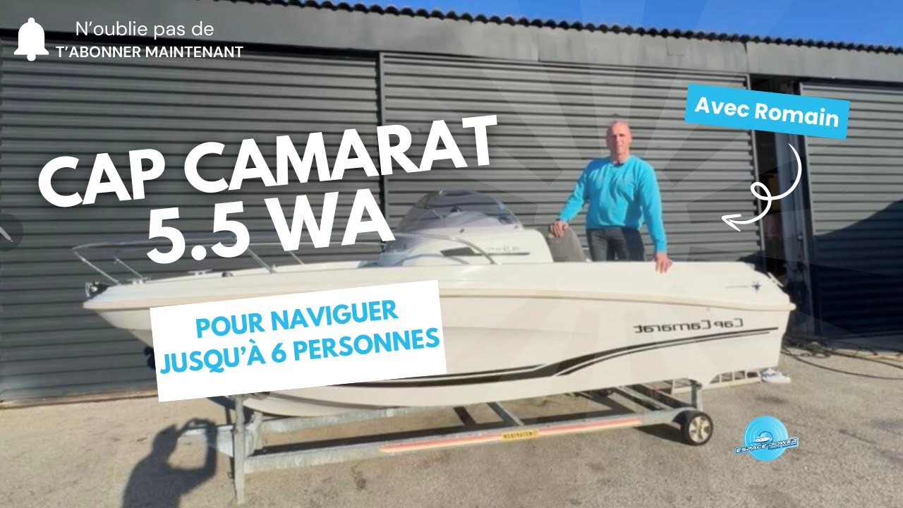 Cap Camarat 5.5 WA : L’Exploration en Toute Liberté !