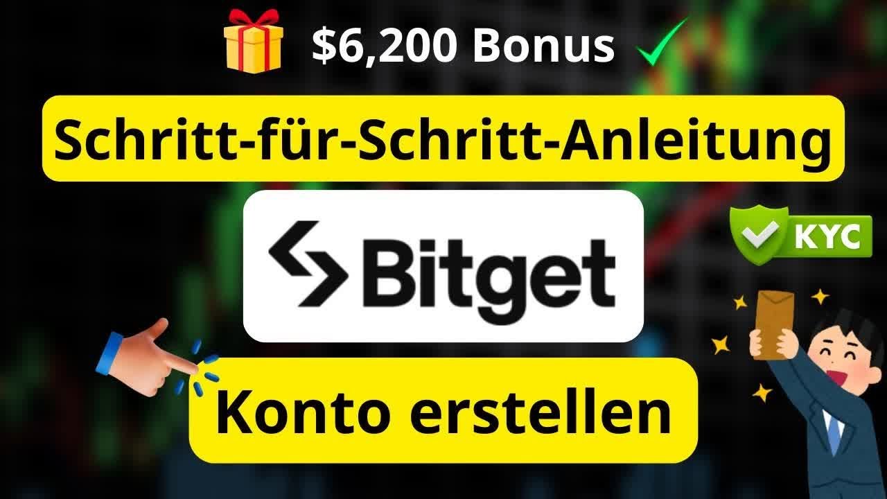 Bitget Konto erstellen & KYC Tutorial f&uuml;r Anf&auml;nger