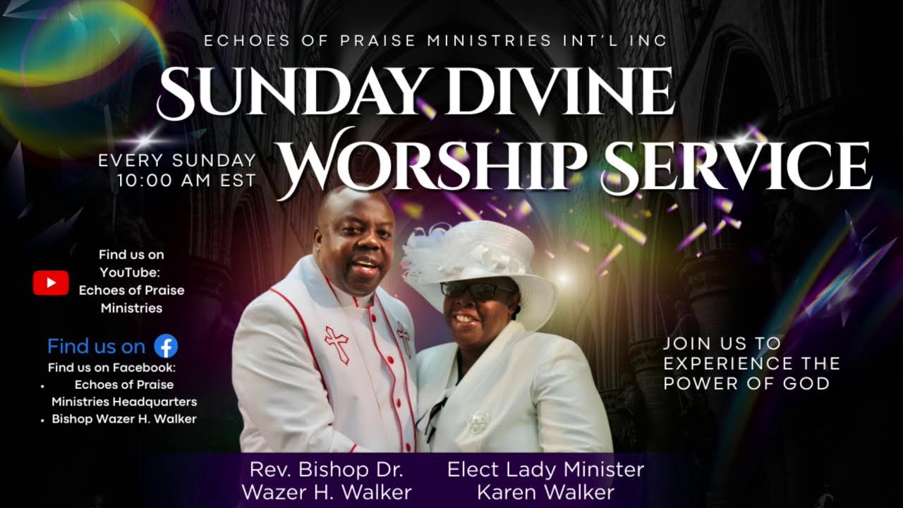 EOPM TV welcomes you for Echoes of Praise Ministries Divine Worship Service 02/15/26.