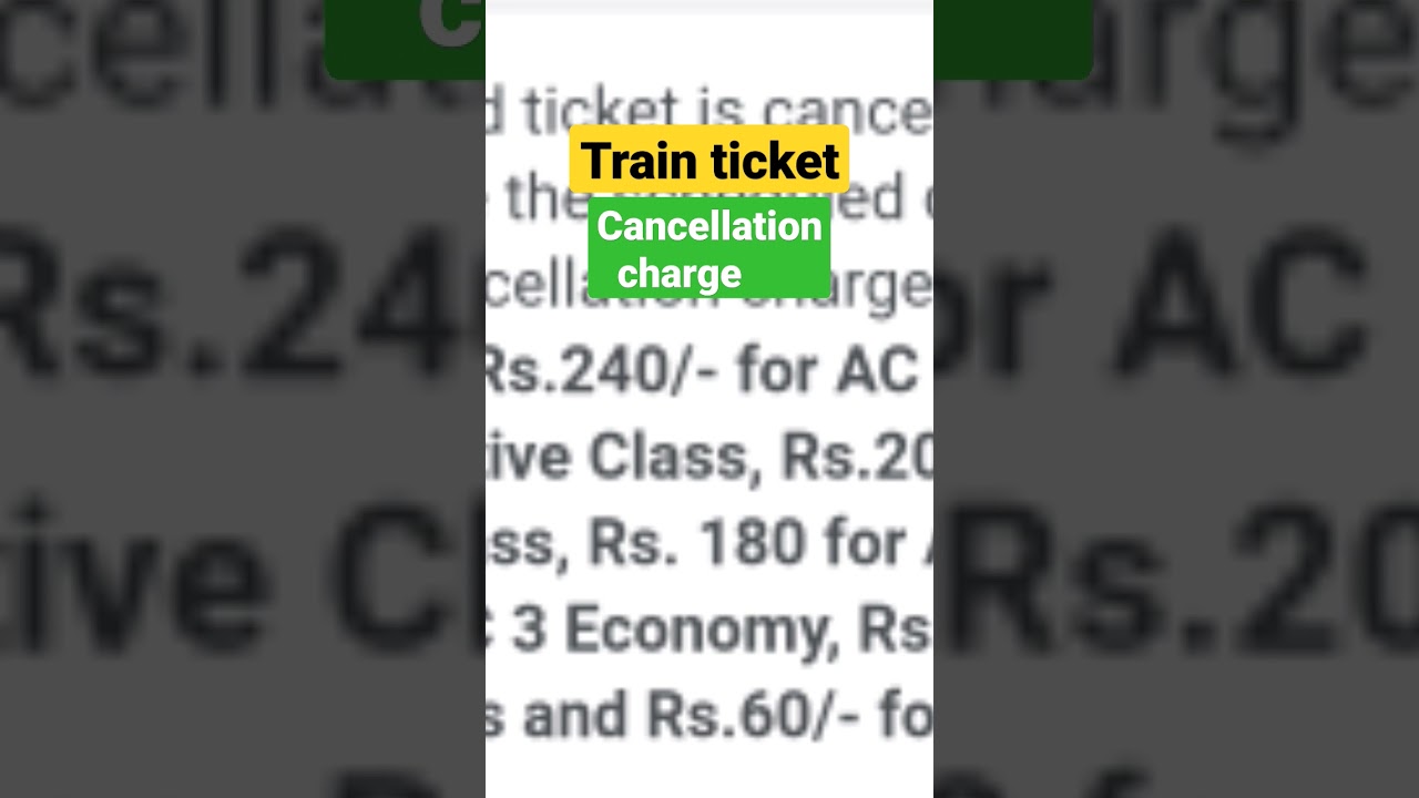 Train ticket cancellation charges 2022|Confirm ticket cancellation refund|1AC 2AC 3AC SL 2S #shorts