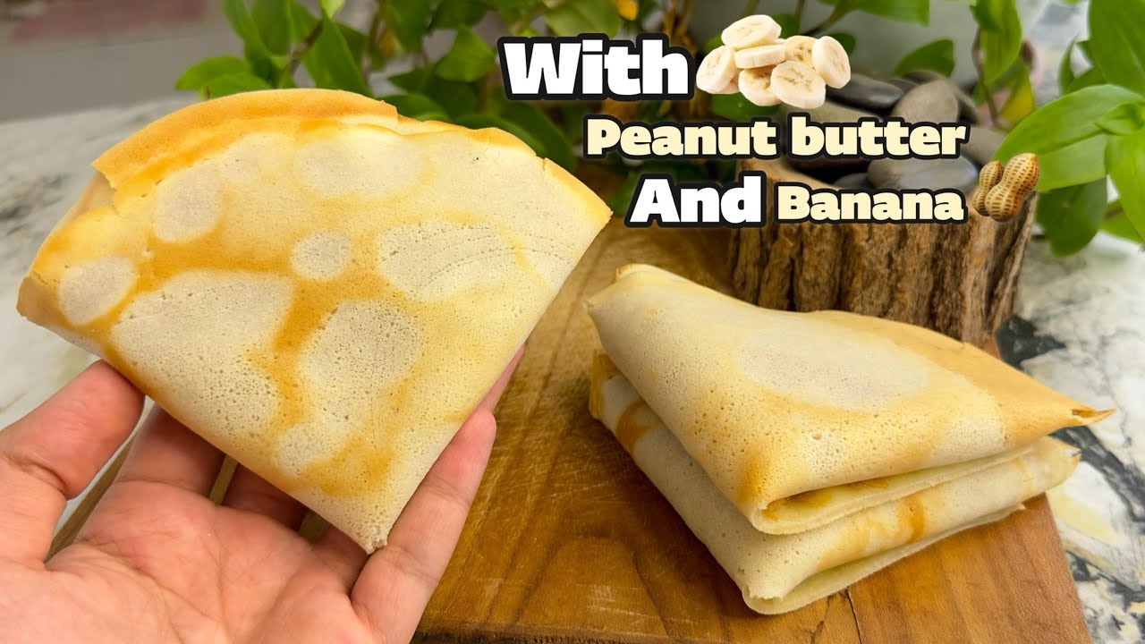 How to make Crepes | French Crepe Recipe | with peanut butter & Banana 🍌
