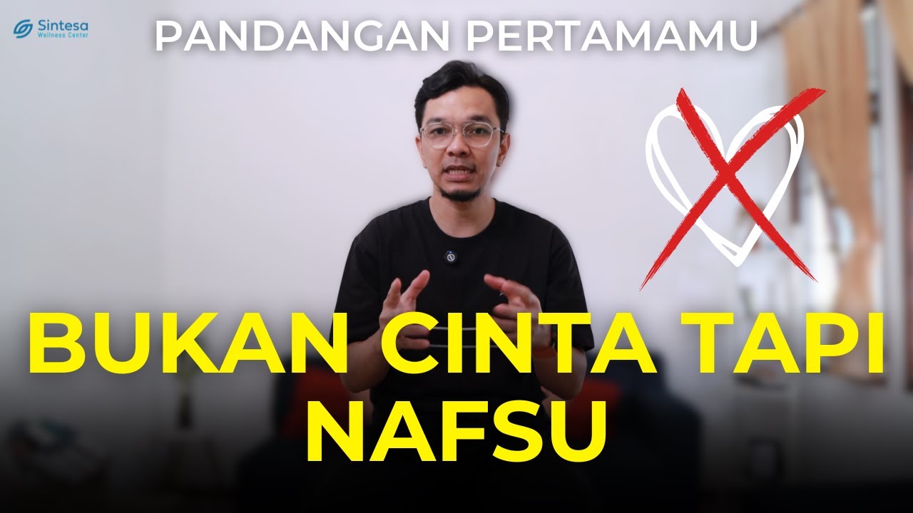 MEMAHAMI 3 JENIS CINTA (EROS, PHILOS, AGAPE) - The Psychology of Love Episode 1